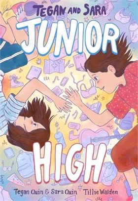 Tegan and Sara: Junior High