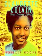 Claudette Colvin :twice toward justice /
