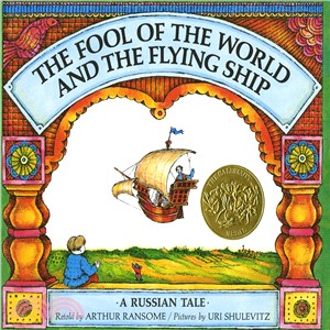 The fool of the world and the flying ship :a Russian tale /