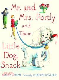 Mr. and Mrs. Portly and their little dog, Snack /