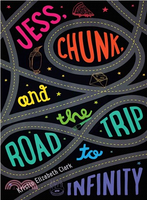 Jess, Chunk, and the road trip to infinity /