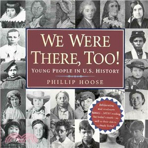 We were there, too! :young people in U.S. history /