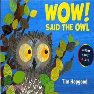 Wow! said the owl /