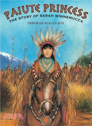 Paiute Princess ─ The Story of Sarah Winnemucca