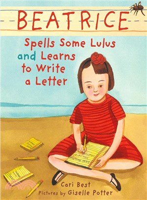 Beatrice spells some lulus and learns to write a letter /
