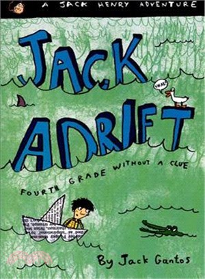 Jack Henry 5 : Jack adrift  : fourth grade without a clue