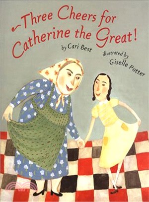 Three Cheers for Catherine the Great!