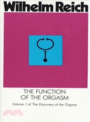 The Function of the Orgasm ─ Sex-Economic Problems of Biological Energy