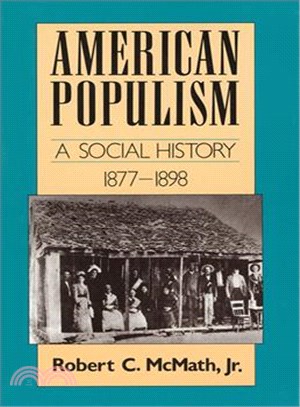 American Populism ─ A Social History, 1877-1898