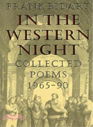 In the Western Night ─ Collected Poems 1965-90