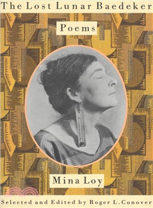 The Lost Lunar Baedeker ─ Poems of Mina Loy