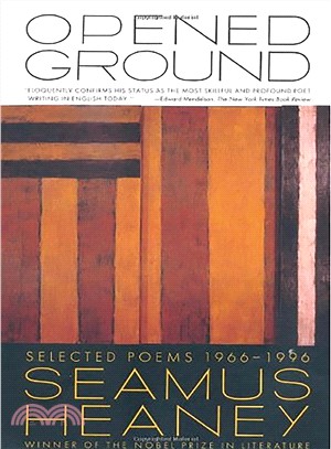Opened Ground ─ Selected Poems 1966-1996