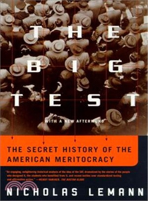 The Big Test ─ The Secret History of the American Meritocracy