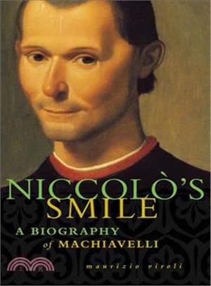 Niccolo's Smile ─ A Biography of Machiavelli