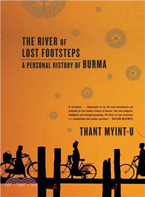 The River of Lost Footsteps ─ A Personal History of Burma