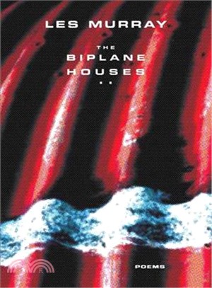 The Biplane Houses: Poems