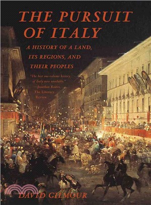 The Pursuit of Italy ─ A History of a Land, Its Regions, and Their Peoples