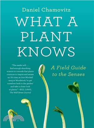 What a Plant Knows ─ A Field Guide to the Senses
