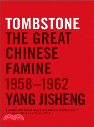 Tombstone ─ The Great Chinese Famine, 1958-1962