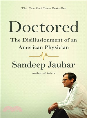 Doctored ─ The Disillusionment of an American Physician