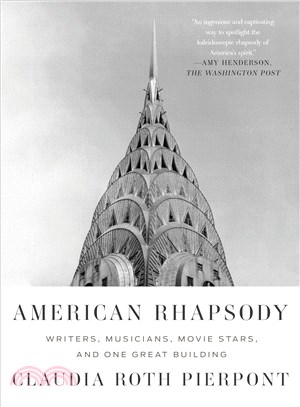 American Rhapsody :Writers, Musicians, Movie Stars, and One Great Building /