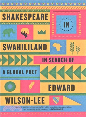 Shakespeare in Swahililand ─ In Search of a Global Poet