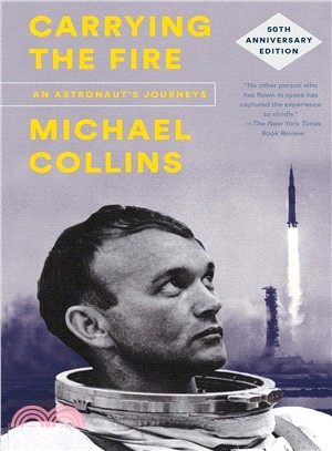 Carrying the Fire ― An Astronaut's Journeys