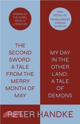 The Second Sword: A Tale from the Merry Month of May, and My Day in the Other Land: A Tale of Demons：Two Novellas