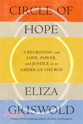 Circle of Hope: A Reckoning with Love, Power, and Justice in an American Church