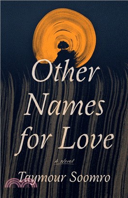 Other Names for Love: A Novel