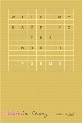 With My Back to the World：Poems