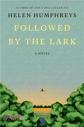 Followed by the Lark：A Novel