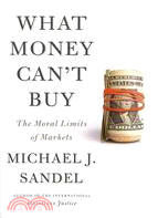 What Money Can't Buy--The Moral Limits of Markets