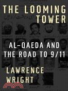 The Looming Tower ─ Al Qaeda And the Road to 9/11