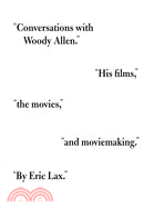 Conversations With Woody Allen: His Films, the Movies, and Moviemaking