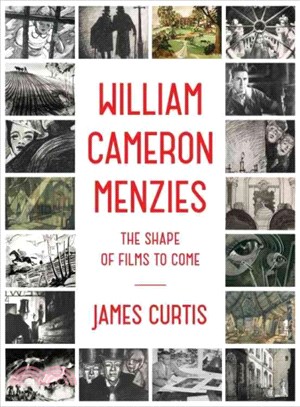 William Cameron Menzies ― The Shape of Films to Come