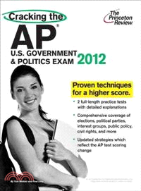 Cracking the AP U.S. Government & Politics Exam, 2012