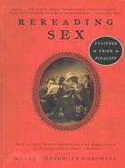 Rereading Sex ─ Battles over Sexual Knowledge and Suppression in Nineteenth-Century America