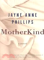 Motherkind ─ A Novel