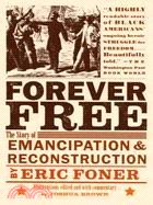 Forever Free ─ The Story of Emancipation And Reconstruction