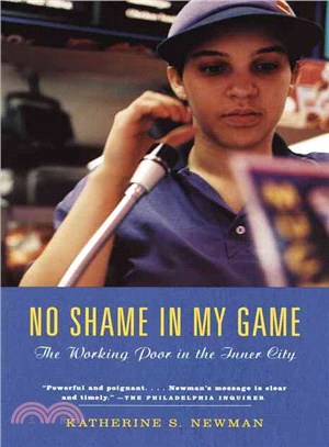 No Shame in My Game ─ The Working Poor in the Inner City