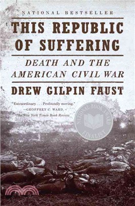 This republic of suffering : death and the American Civil War /