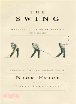 The Swing: Mastering the Principles of the Game