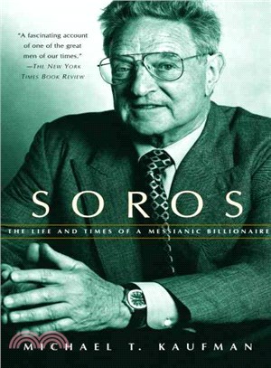 Soros ─ The Life and Times of a Messianic Billionaire