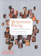 Millennials Rising ─ The Next Great Generation