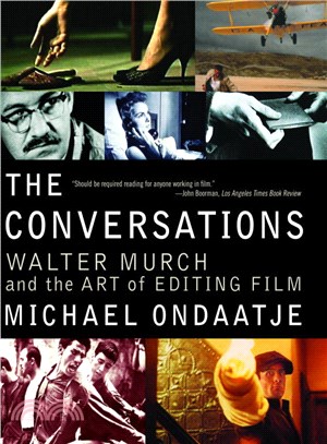 The Conversations ─ Walter Murch and the Art of Editing Film