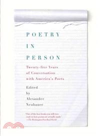Poetry in Person ─ Twenty-five Years of Conversation With America\