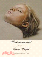 Kindertotenwald ─ Prose Poems