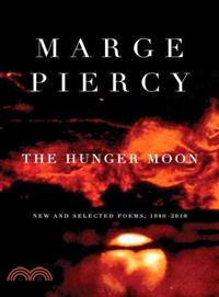 The Hunger Moon ─ New and Selected Poems, 1980-2010