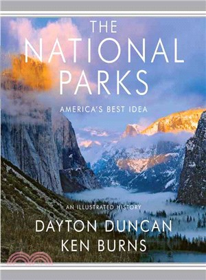 The National Parks ─ America's Best Idea: An Illustrated History